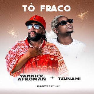 Yannick Afroman feat. Tshunami To Fraco