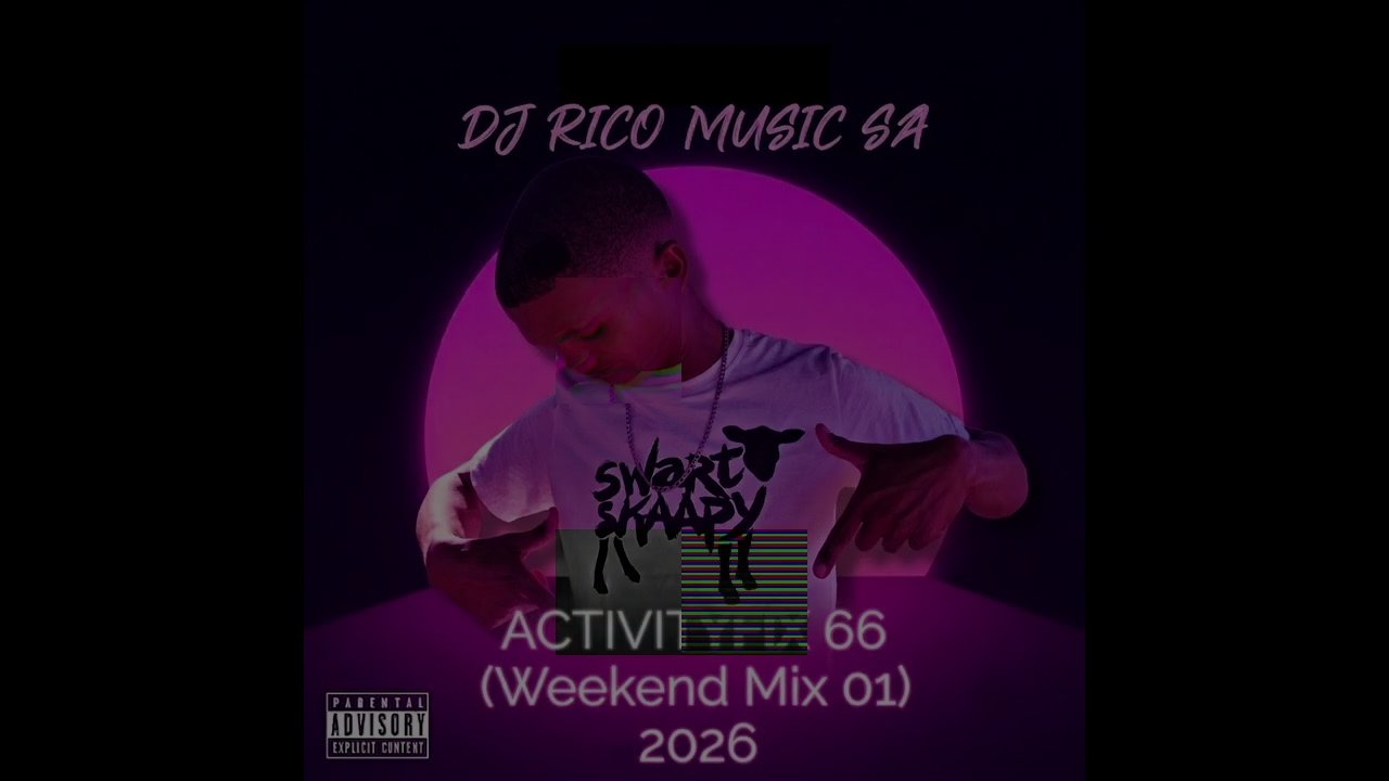ActivityFix 66 (Weekend Mix 01) 2026 - Mixed by DJ RICO MUSIC SA