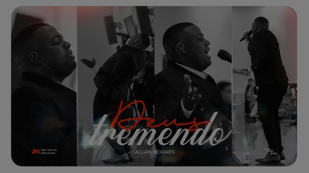 Allan Moraes - Deus Tremendo