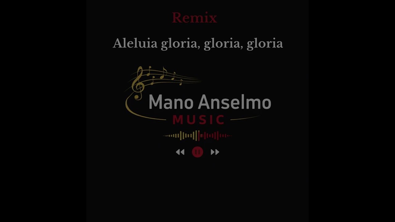 Anselmo Chivale - Aleluia gloria gloria