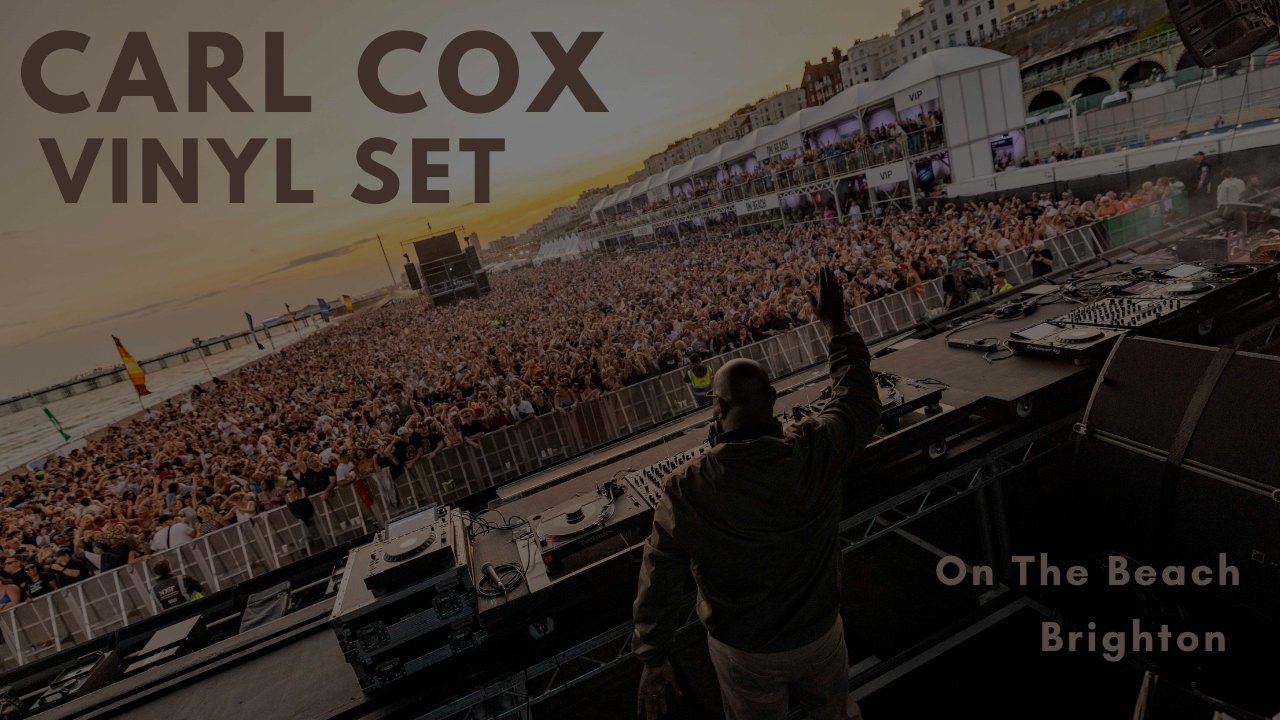 CARL COX - Vinyl Set On The Beach Brighton 2025
