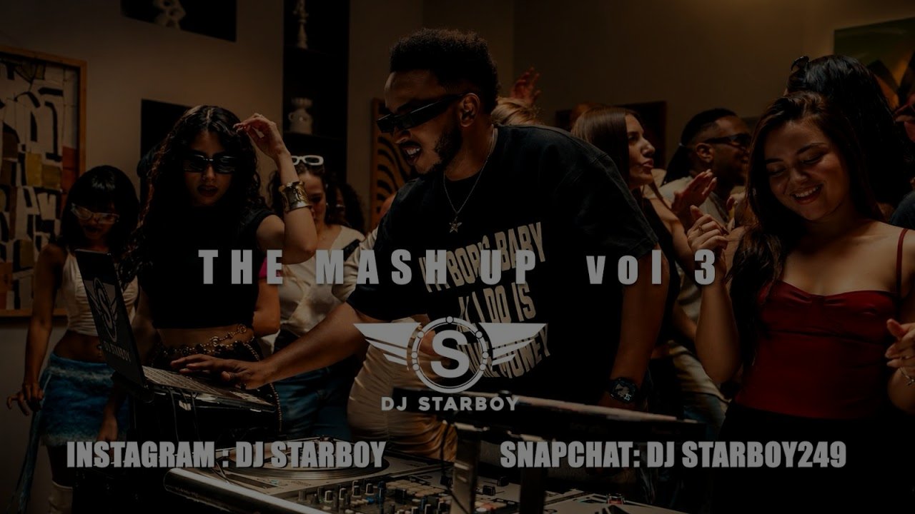 DJ Starboy - The Mash Up Vol 3