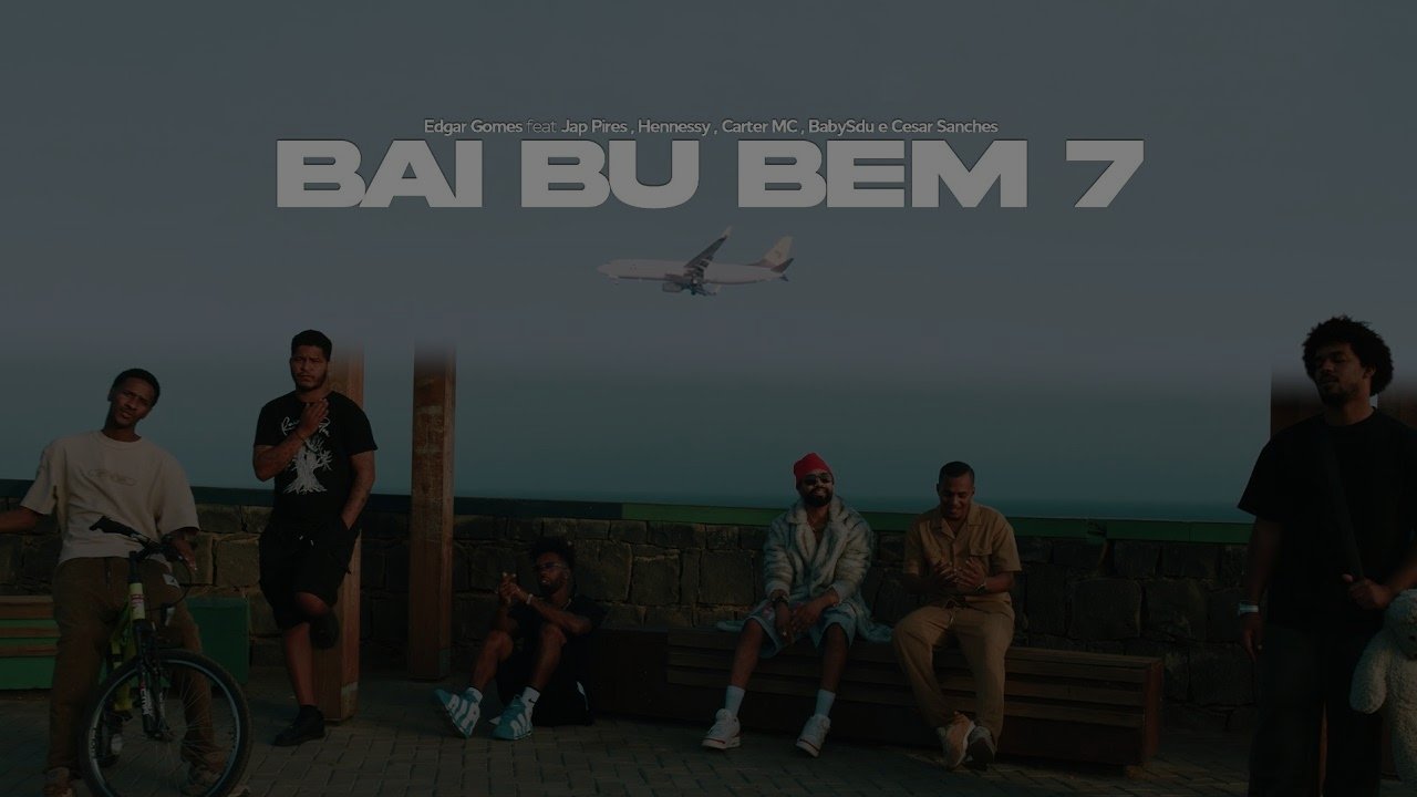 Edgar Gomes - Bai Bu Bem 7 (feat. Jap Pires , Hennessy , Carter MC , BabySdu e Cesar Sanches)