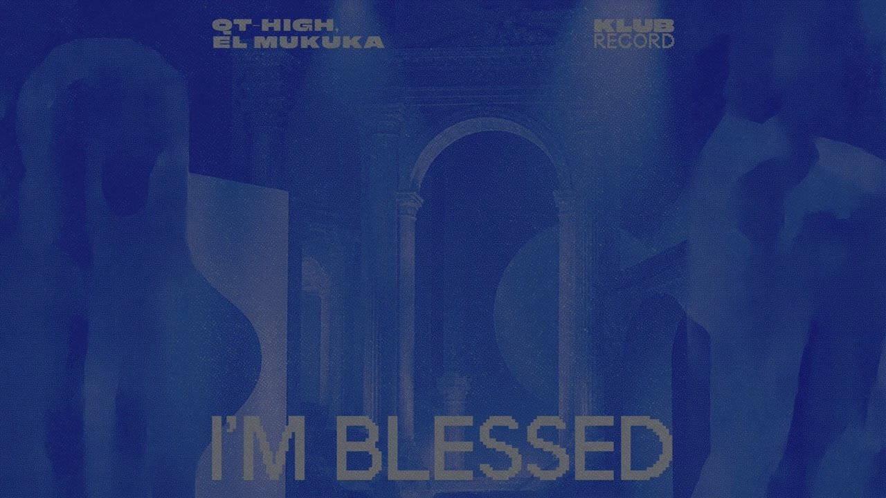 El Mukuka & QT - High - I'm Blessed