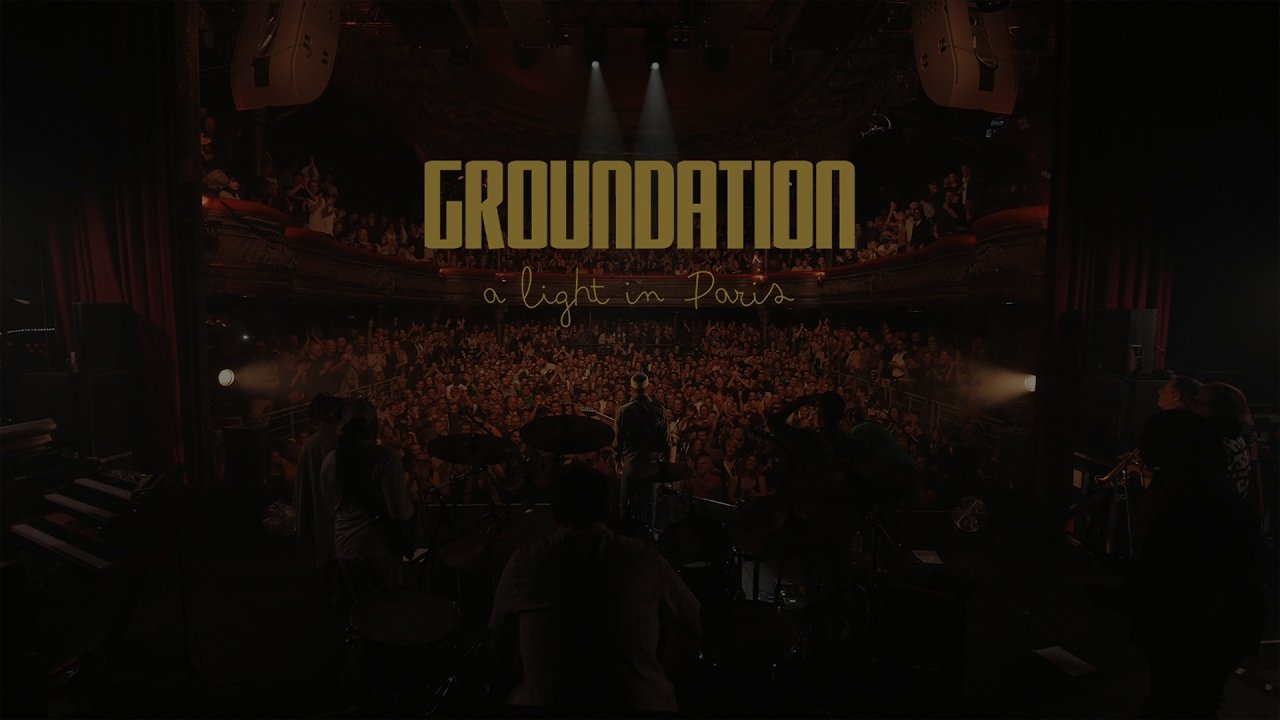 Groundation - Uma Luz em Paris (Concerto Completo)