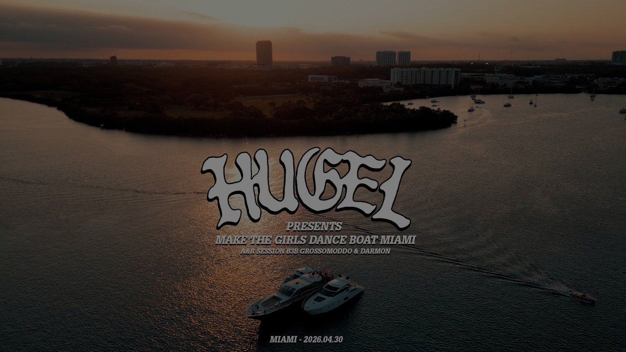 HUGEL presents Make The Girls Dance Boat Miami - A&R Session B3B GROSSOMODDO & DARMON