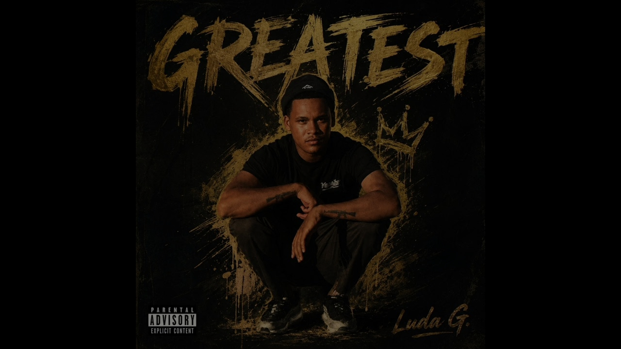 Luda G - Greatest [unreleased]
