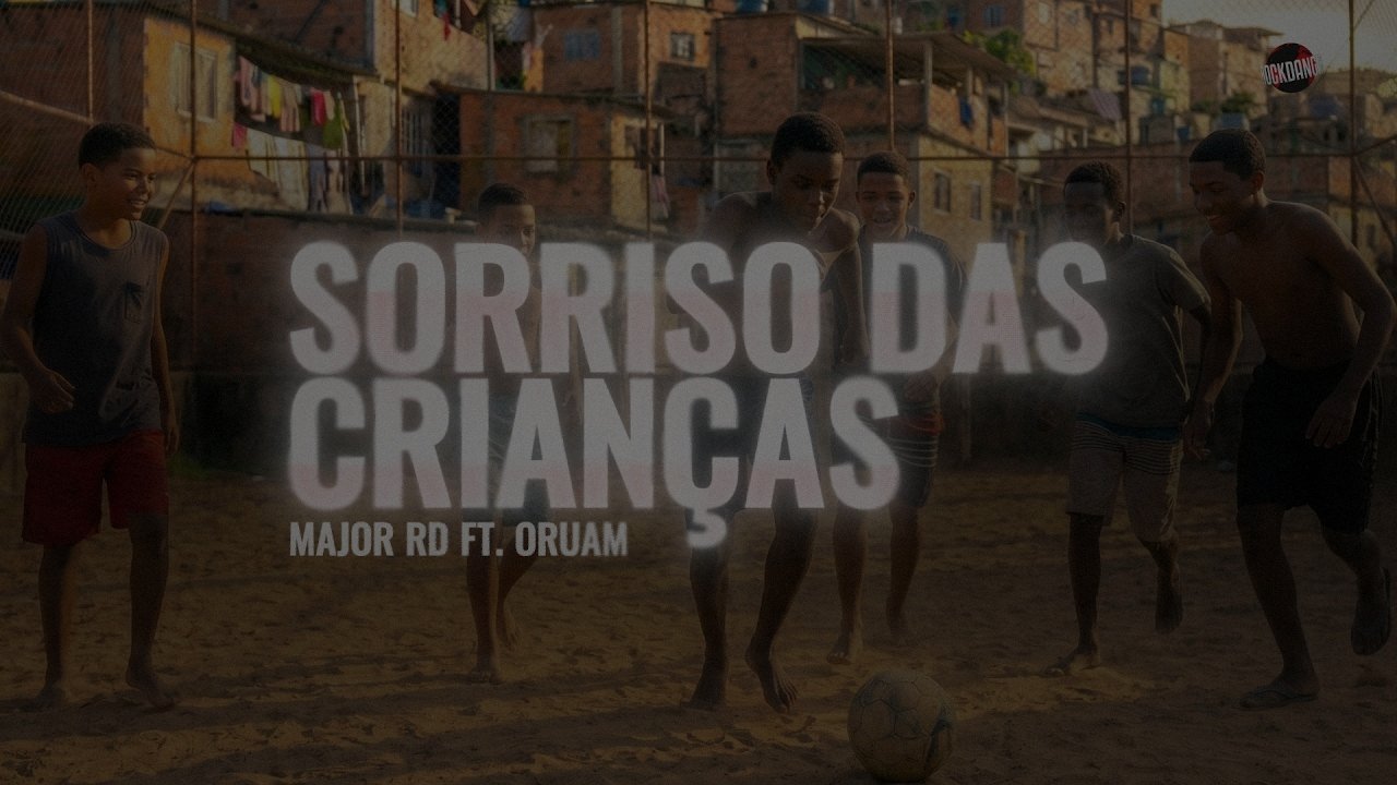 Major RD Feat. Oruam - Sorriso das Crianças