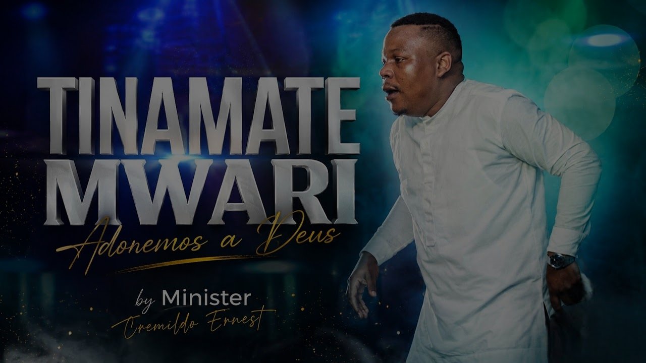 Minister Cremildo Ernest - Tinamate Mwari