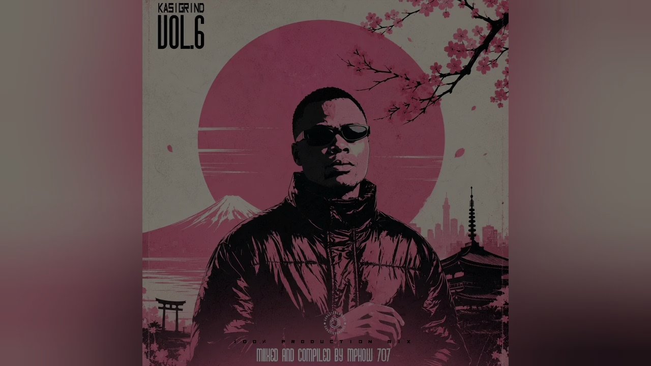 Mphow 707 - Kasi Grind Vol.006 (100% Production Mix )