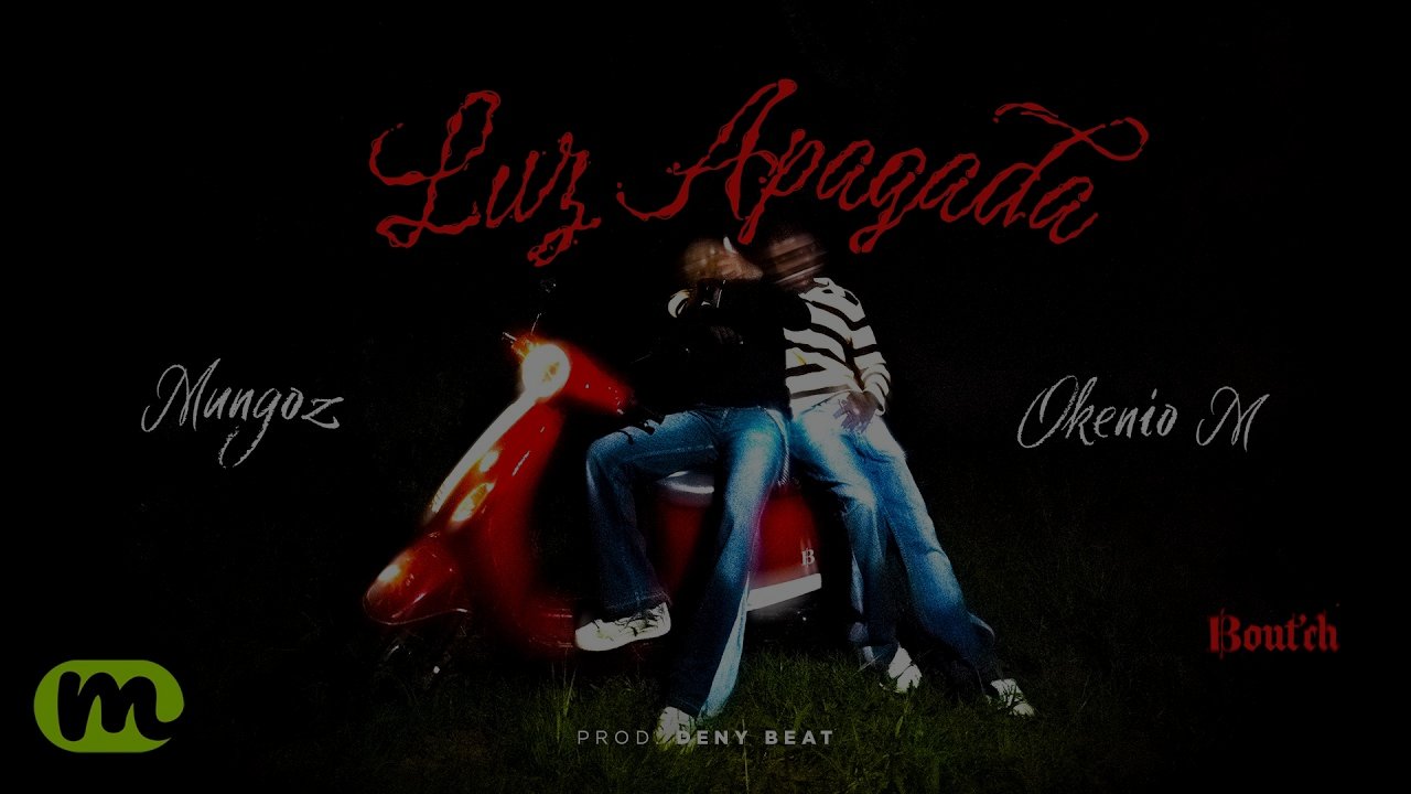 MUNGOZ feat. Okenio M - LUZ APAGADA