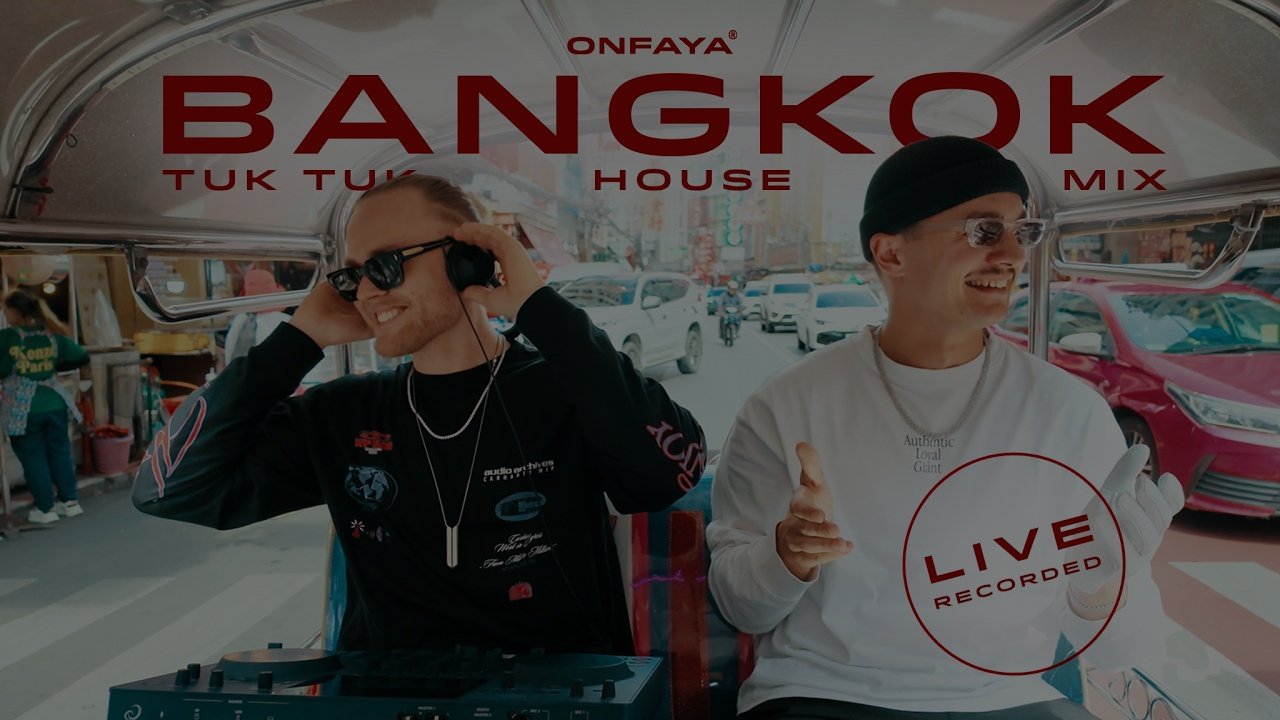ONFAYA - Live @ BANGKOK TUK TUK (Moeaike, Dany Gomez, SiiNA, PAUZA)