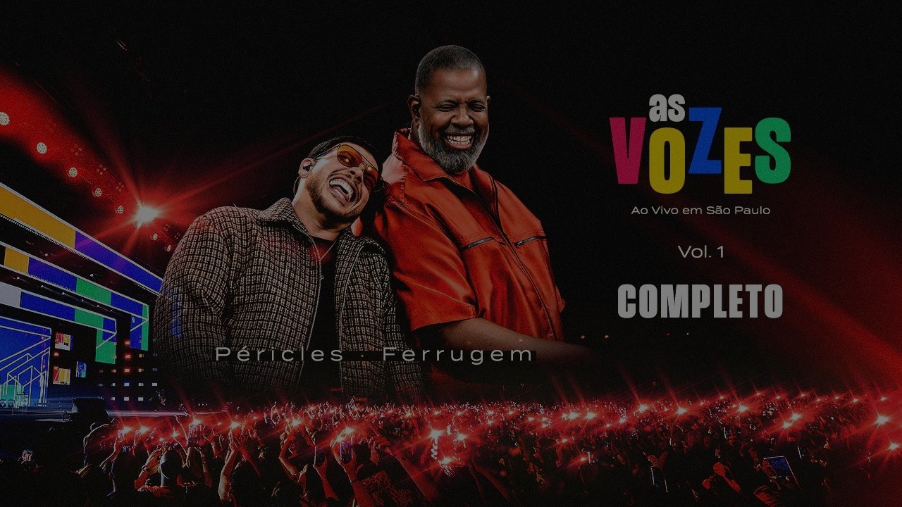 Péricles, Ferrugem - As Vozes Ao Vivo em São Paulo Vol. 1 - COMPLETO