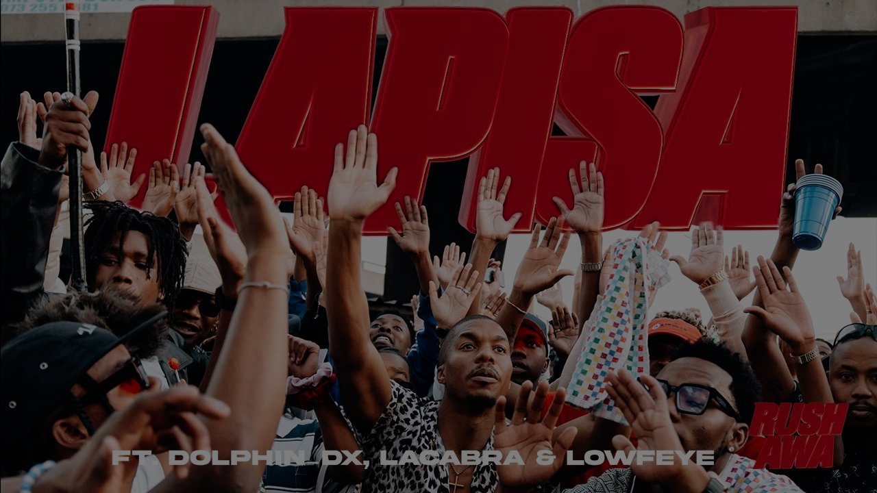 Rush-Awa feat. LaCabra, Lowfeye & Dolphin_DX - Lapisa