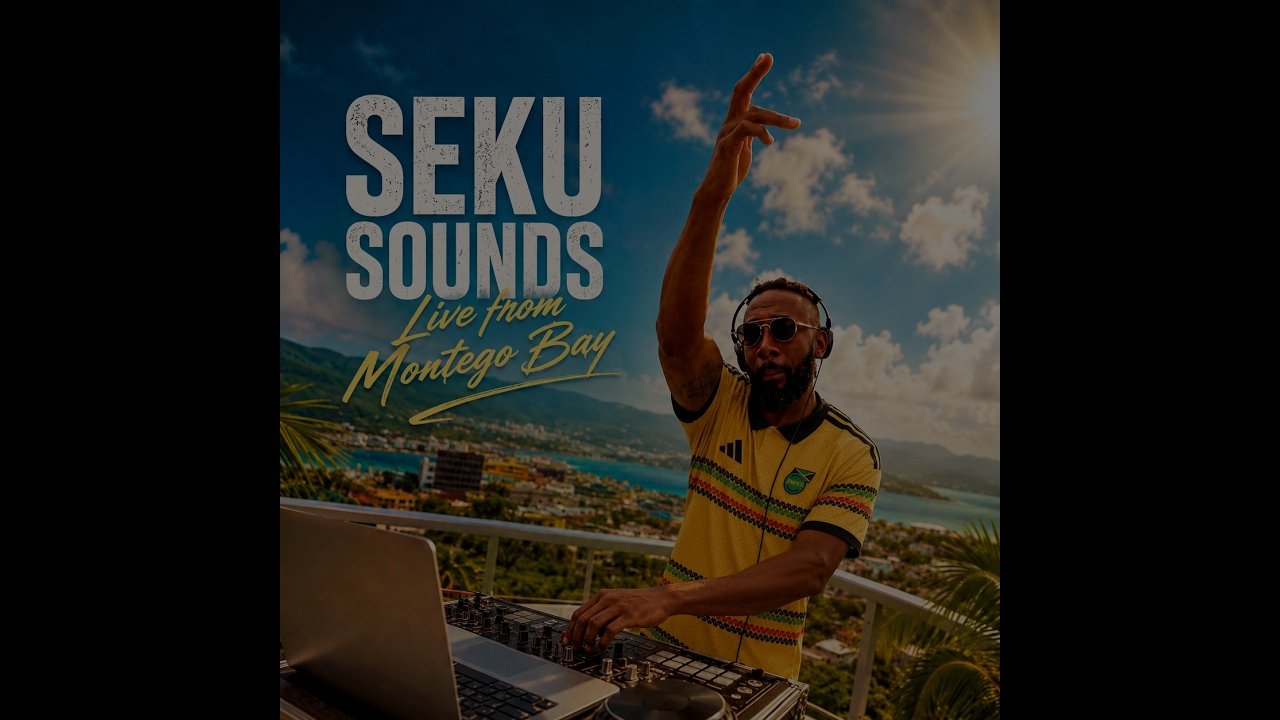 Seku Sounds Live from Montego Bay