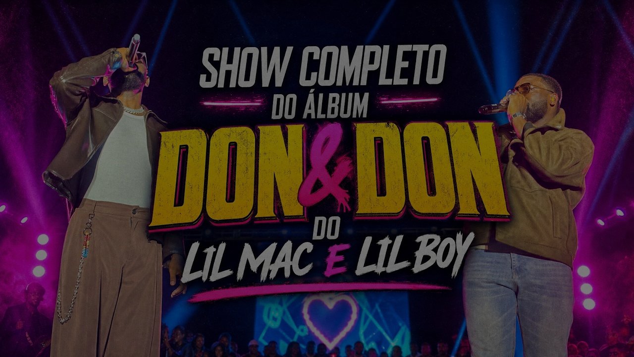 SHOW COMPLETO DO ÁLBUM DON&DON – Lil Mac & Lil Boy | Clube S | O RAP AQUI VIVE
