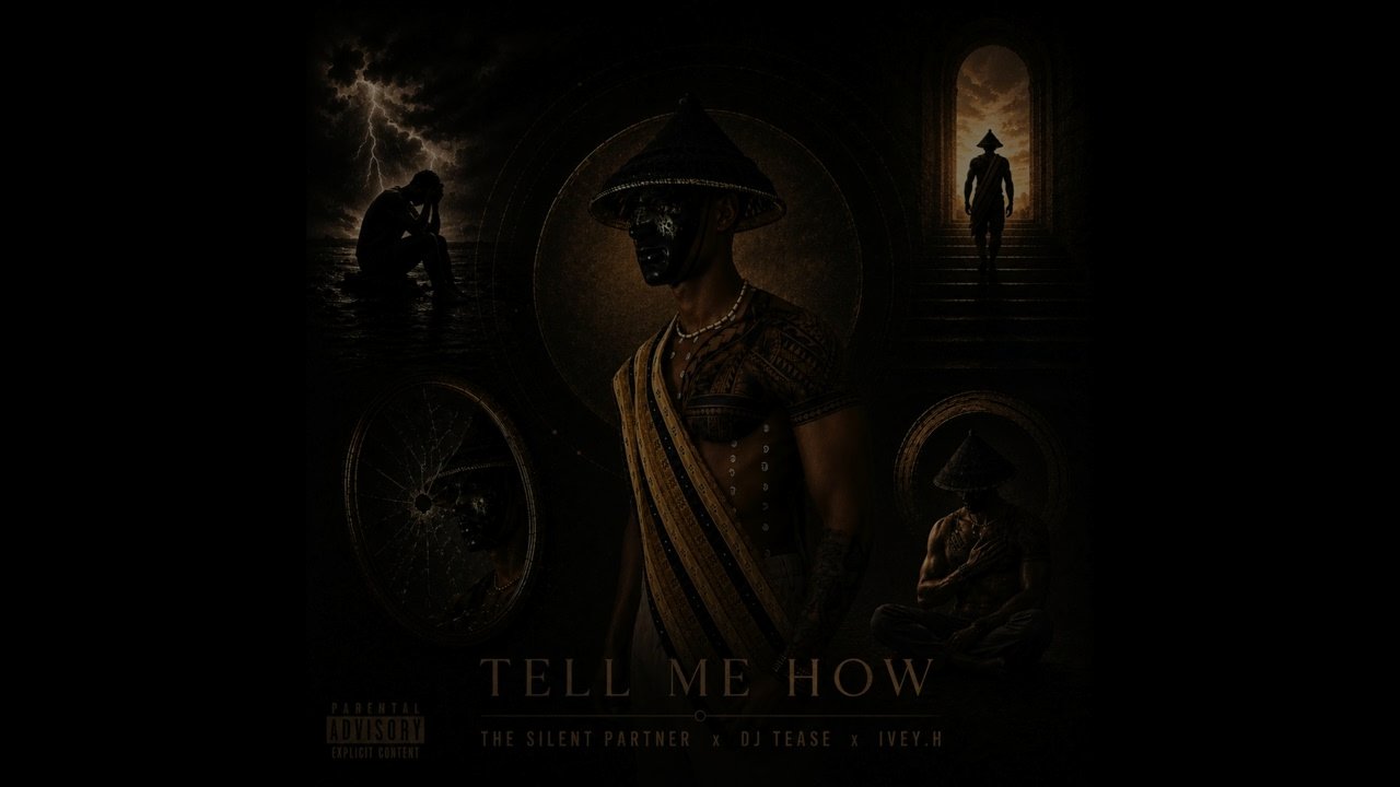 The Silent Partner x DJ Tease x IVEY.H - Tell Me How