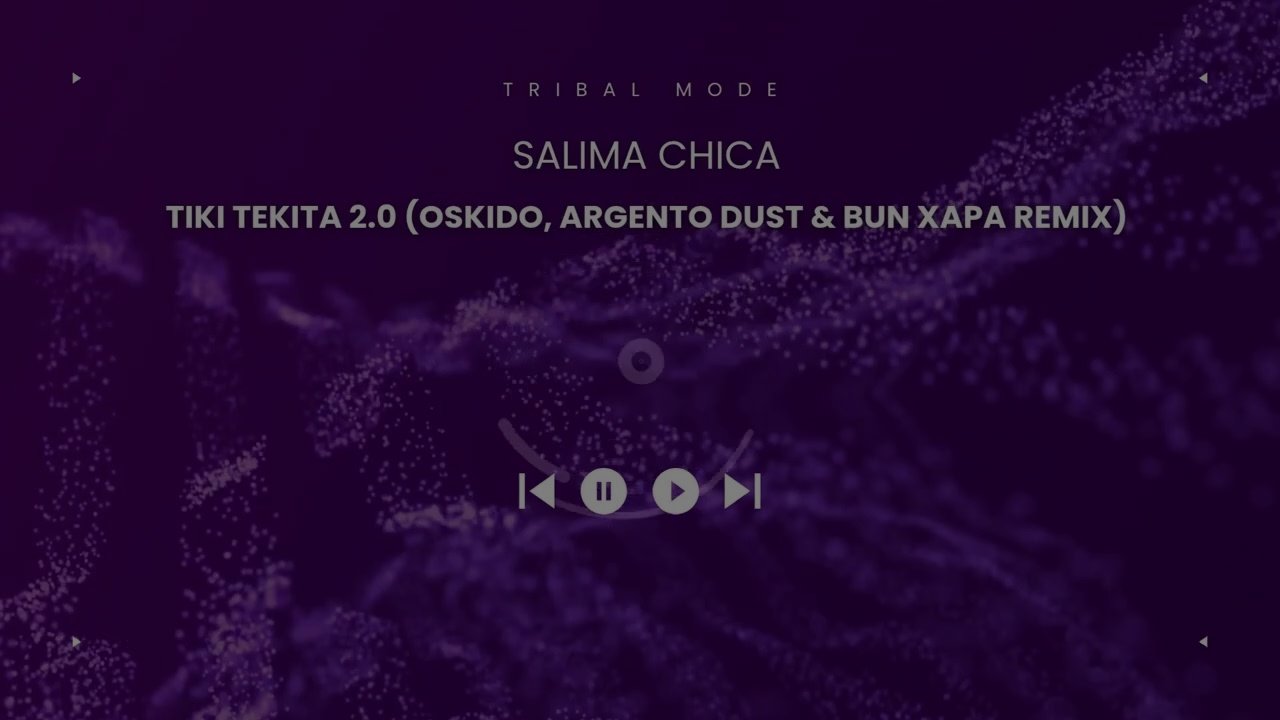 Tiki Tiki 2.0 (Oskido, Argento Dust Salima Chica Remix) Feat. Bun Xapa
