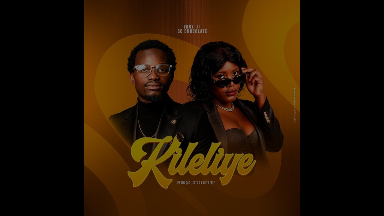 Vany - Kileliye (feat. 3C Chocolate)