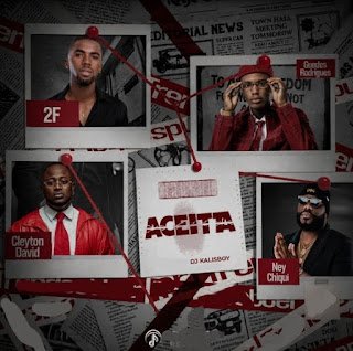 2F feat. Guedes Rodrigues, Ney Chiqui, DJ Kalisboy & Cleyton David Aceita