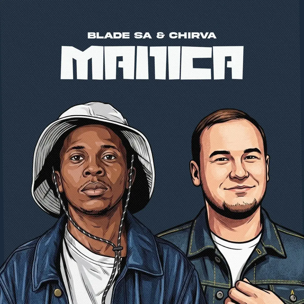 Blade SA & CHIRVA – MANICA (Original)