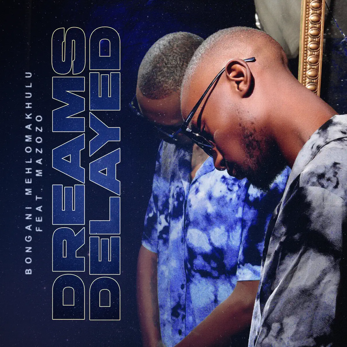Bongani Mehlomakhulu – Dreams Delayed (feat. Mazozo)