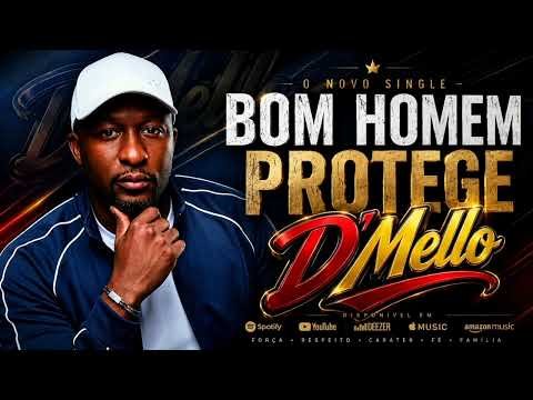 D'Mello BOM HOMEM PROTEGE