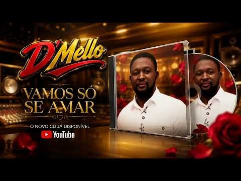 D'Mello VAMOS SÓ SE AMAR