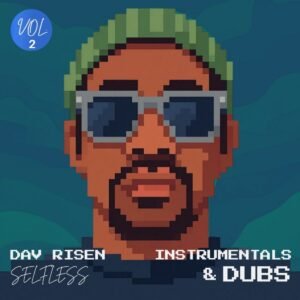 Dav Risen – Selfless (Instrumentals & DUBS) [VOL. 2]