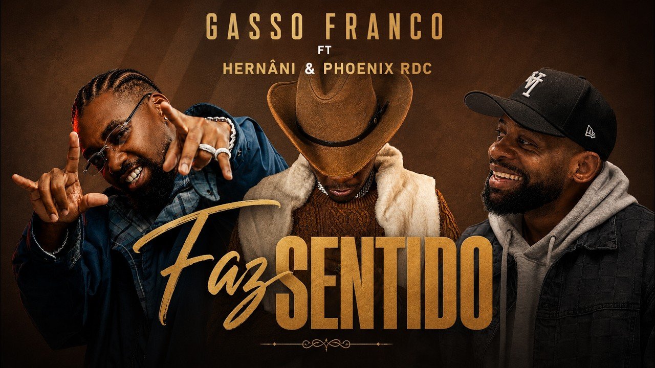 Gasso Franco Faz sentido (feat. Hernâni & Phoenix RDC)