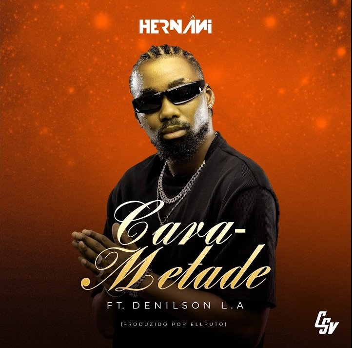 Hernâni & Denilson L.A Cara Metade