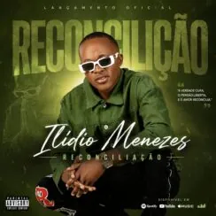 Ilídio Manezes – Reconciliação