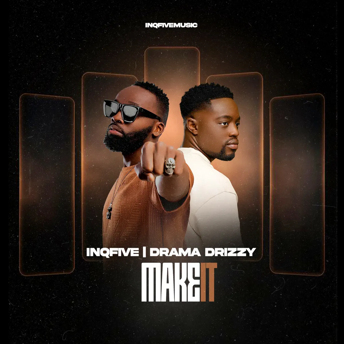 InQfive & Drama Drizzy – MAKE IT