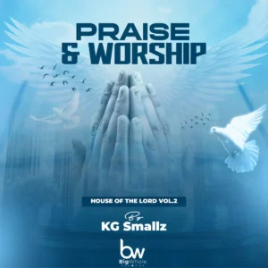 KG Smallz – Praise & Worship (House Of The Lord, Vol. 2)