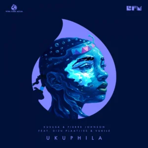 Kususa, Pierre Johnson & Dizu Plaatjies – Ukuphila (feat. Vukile)