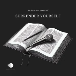 Lebzin & Echo Deep – Surrender Yourself