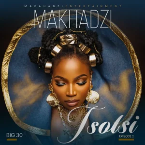 Makhadzi & Ba Bethe Gashoazen – Tsotsi