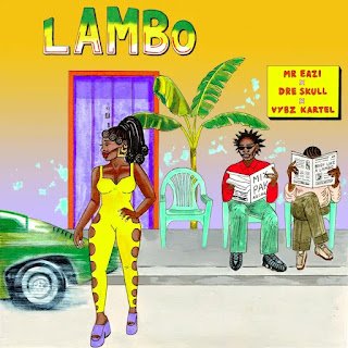 Mr. Eazi feat. Dre Skull & Vybz Kartel Lambo