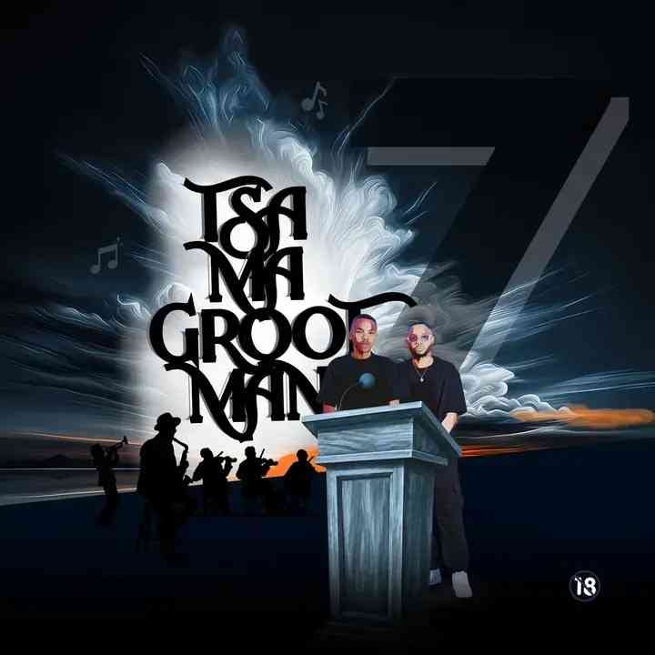 N’kay & Nim (Kota Embassy) – Tsa Ma Grootman Vol.7 Mix