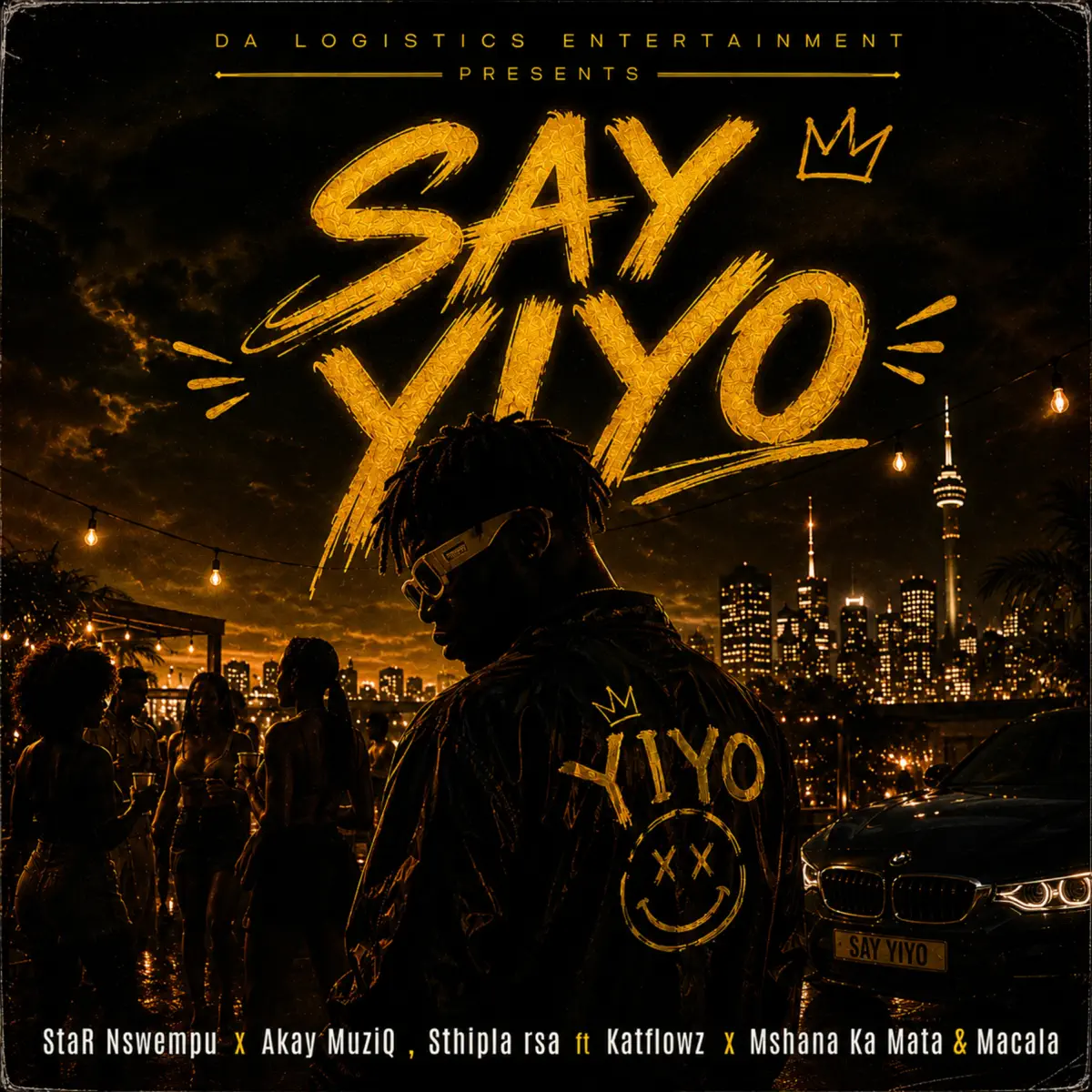 StaR Nswempu Akay MuziQ Sthipla rsa Katflowz Say Yiyo feat. Mshana Ka Mata Macala