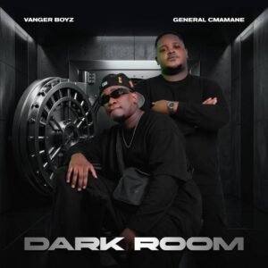 Vanger Boyz & General C’mamane – Dark Room EP