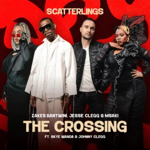 Zakes Bantwini, Jesse Clegg & Msaki – The Crossing (Osiyeza) (feat. Skye Wanda & Johnny Clegg)
