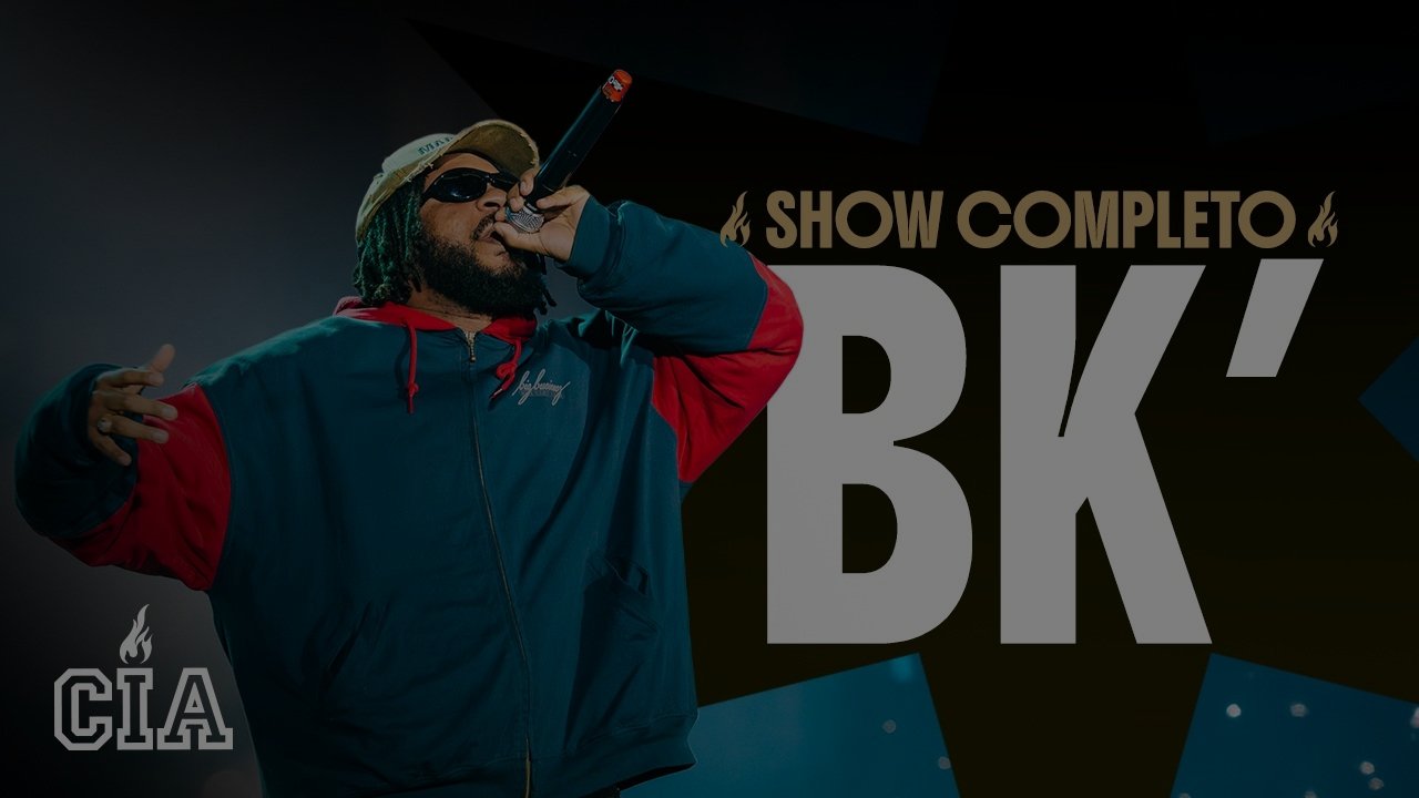 BK' -  Show Completo na CIA 2026