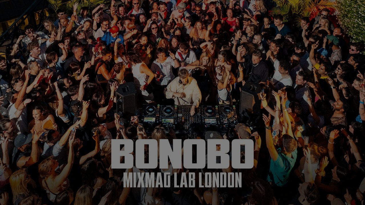 Bonobo - Mixmag Lab London
