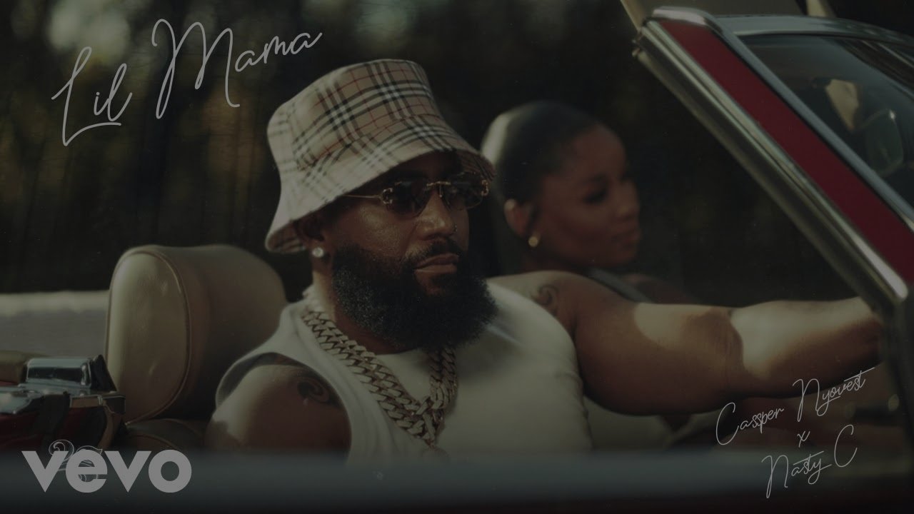 Cassper Nyovest, Nasty C - Lil Mama