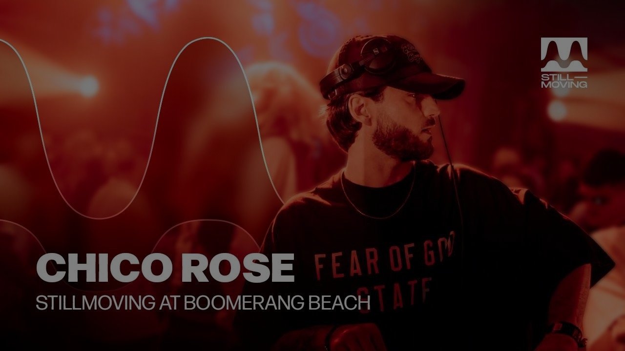 Chico Rose - Live at StillMoving | Boomerang Beach 2026