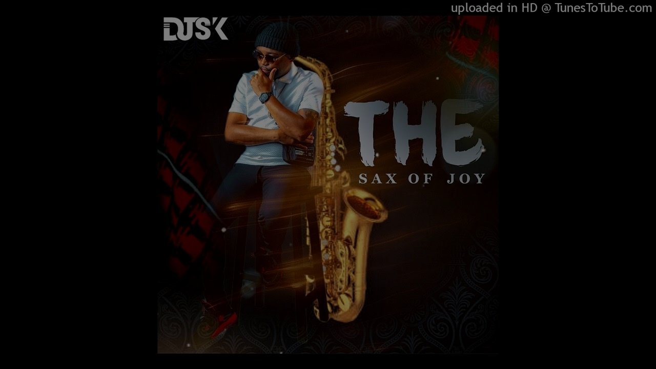 Dj Sk - The Sax Of Joy