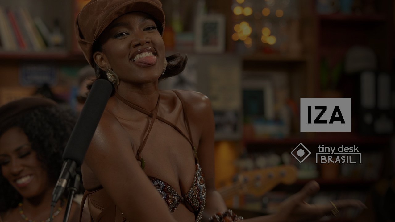 IZA - Tiny Desk Brasil