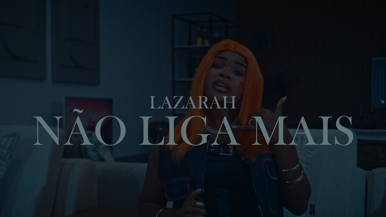 Lazarah - Não Liga Mais