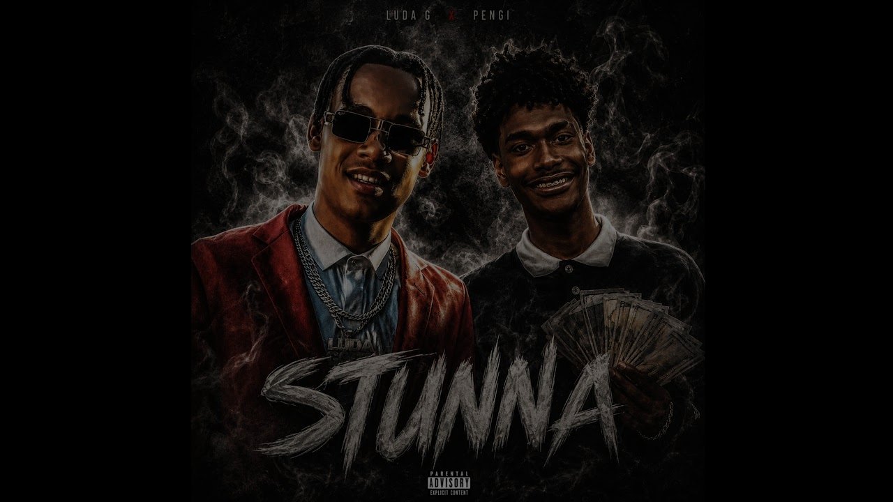 Luda G & Pengi - Stunna